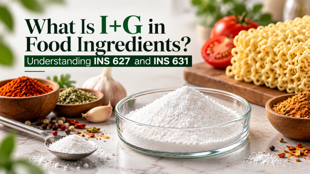 What Is I+G in Food Ingredients – INS 627 and INS 631